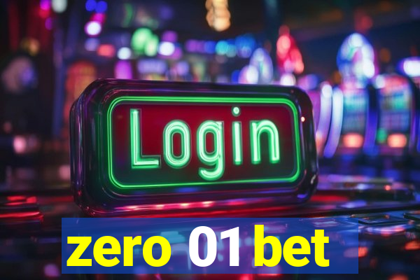 zero 01 bet